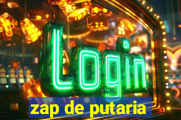 zap de putaria